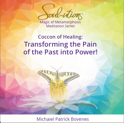 NEW Cocoon of Healing Transform the Pain of Your Past