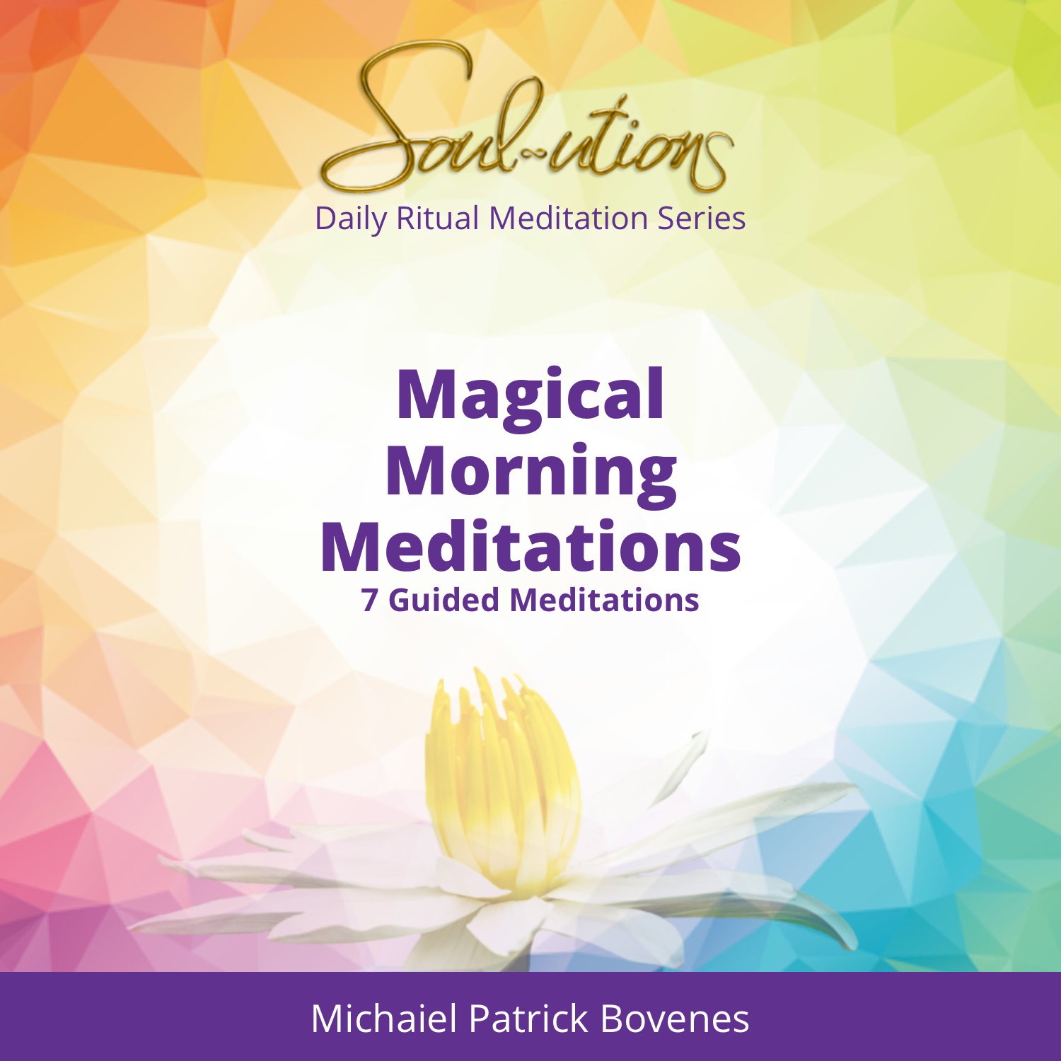 Magical Morning Meditations (7 Daily Meditations) - •